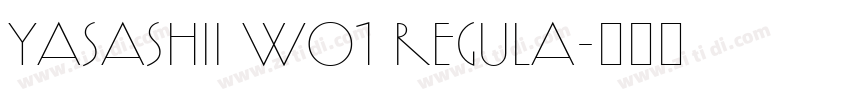 Yasashii W01 Regula字体转换